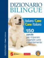 DIZIONARIO BILINGUE Italiano/Cane- Cane/Italiano di ROBERTO MARCHESINI e JEAN CUVELIER